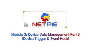 NETPIE2020 Module 3 Device Data Management Part 3
