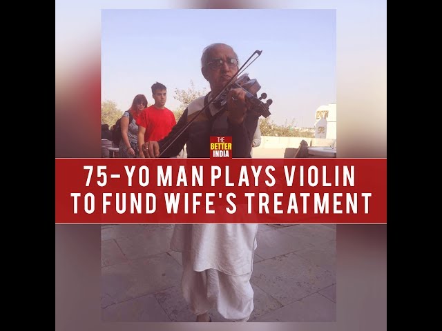 75-YO Man Plays Violin To Fund Wife's Treatment class=
