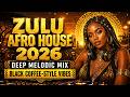 Zulu Afro House Mix 2026 ☕️ Melodic Grooves &amp; Black Coffee-Style Energy