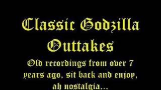 GODZILLA OUTTAKES
