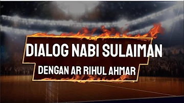 Dialog Nabi Sulaiman AS Dengan Ar Rihul Ahmar