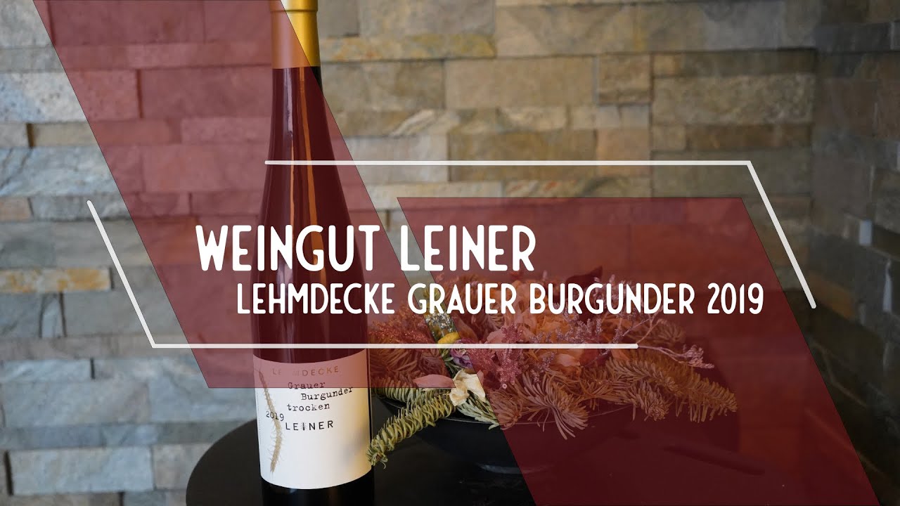 Tyske vindruer#2: Leiner og Grauburgunder