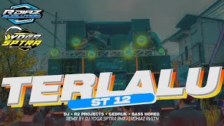 DJ TERLALU • ST 12 • STYLE R2 PROJECTS BASS PANJANG • DIAZ RVLTN FT YOGA SPTRA ❗❗