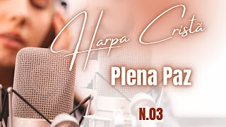 Harpa Cristã - Hino 03 - Plena Paz - Legendado
