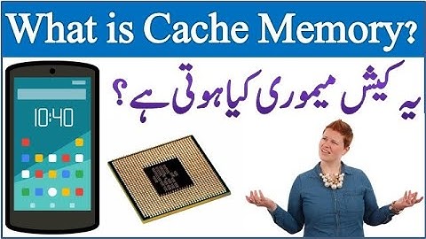 What Is Cache Memory In Mobile?| Explained In Urdu|