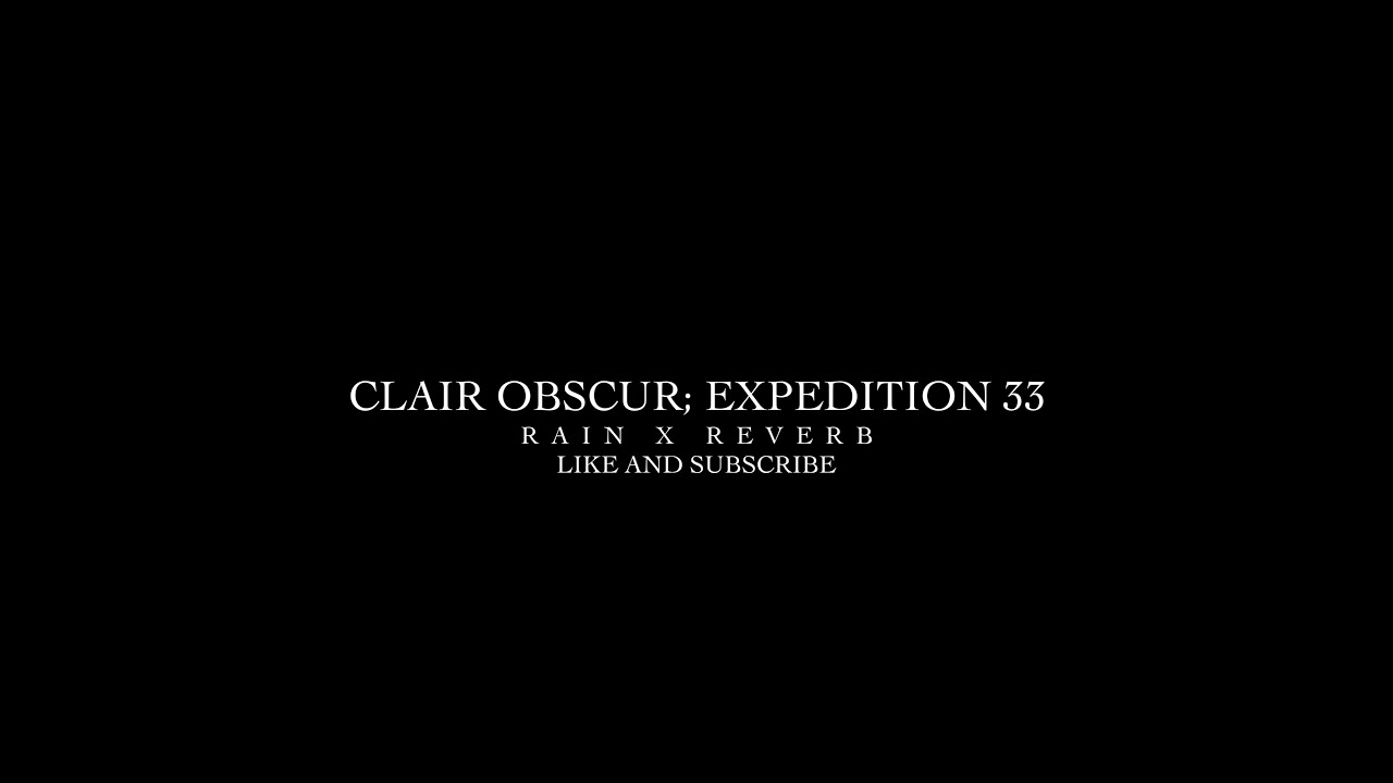 Clair Obscur: Expedition 33 Rain & Reverb – 8 Hours of Nostalgic Sleep & Focus Music (Black Screen)