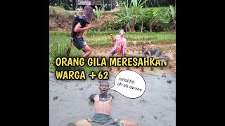 kakek bar-bar meringkus orang gila bar-bar di sawah. lucu dan ngakak