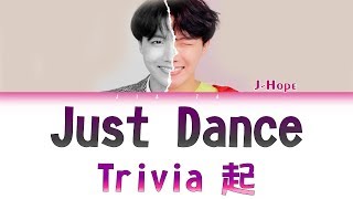 BTS J-HOPE “Trivia 起 : Just Dance” (Sub indo) Lirik {Color Coded-Rom-Ind}