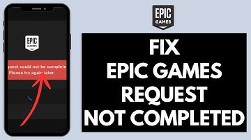 How To Fix Epic Games Request Could Not Be Completed (Quick & Easy!) | Epic Games Error Fix