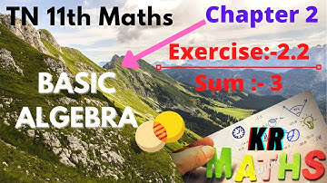 TN | 11thClass | Maths | Exercise:-2.2 | Chapter:-2 | Basic Algebra | Sum:-3 | #KRM | KRMaths.