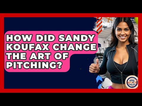 Explore Sandy Koufax Today Preview - eitoryc