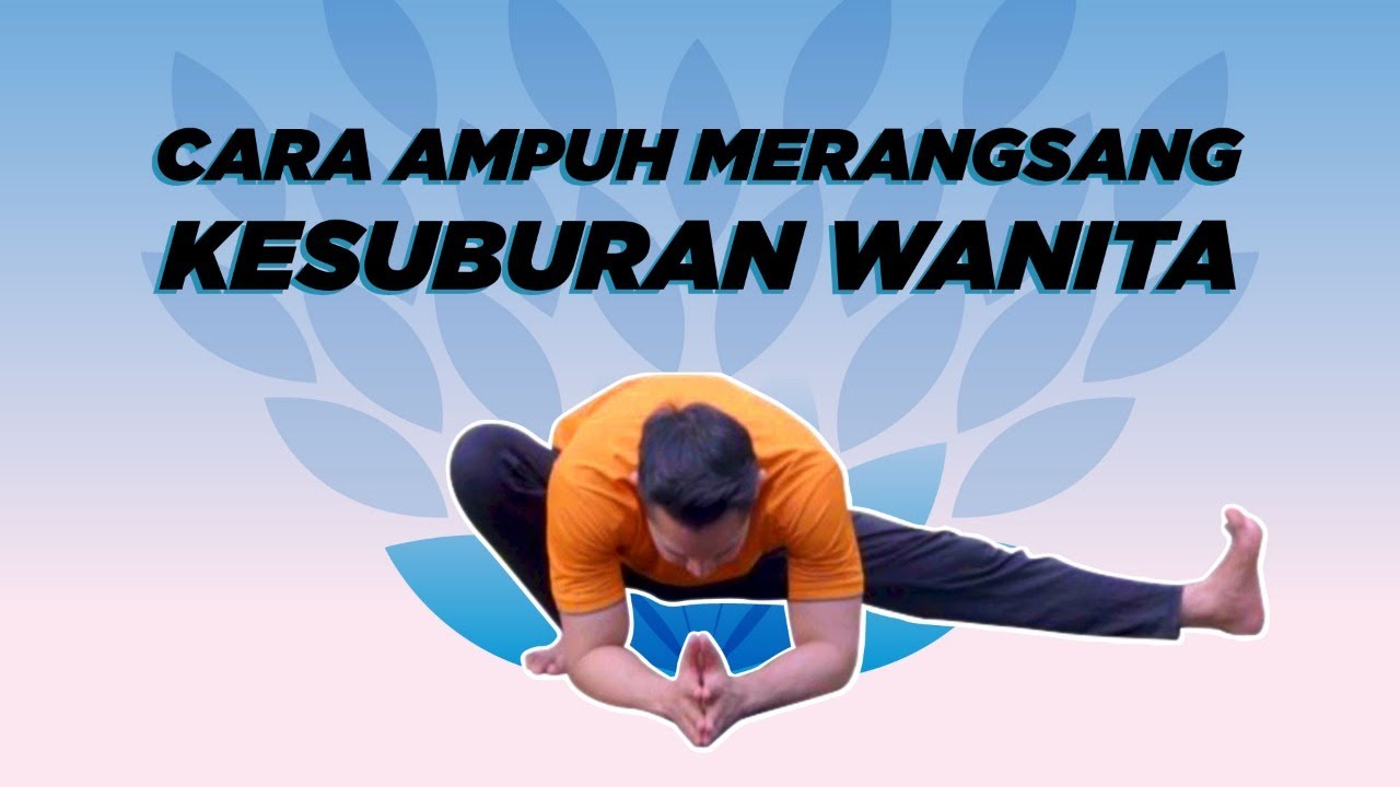 Mau Cepat Hamil? Ini Caranya! - Yoga With Penyogastar
