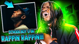 SCHOOLBOY Q BE RAPPIN RAPPIN! &quot;Yeern 101&quot; (REACTION)