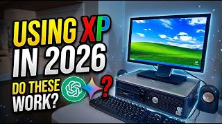 I Used Windows XP In 2026: Do AI Chatbots (ChatGPT, Gemini) Work On Windows XP (25 Years Later)