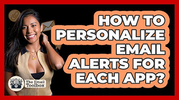 How to personalize email alerts for each app?