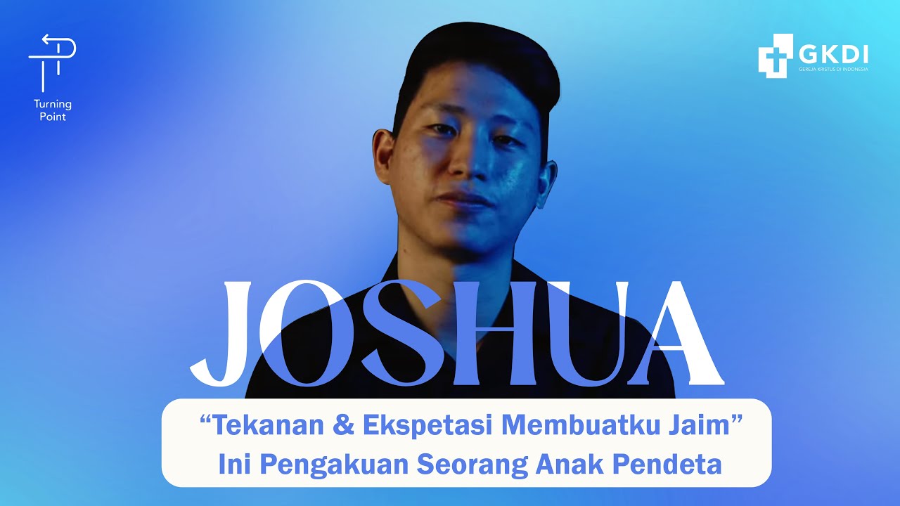 "Tekanan sebagai Anak Pendeta Membuatku Jaim" | Kesaksian Kristen |Turning Point Joshua Fernando #37