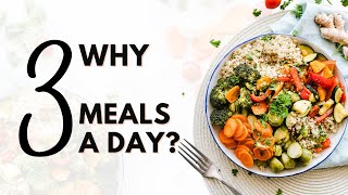 Who Decided Three Meals a Day | The History of Eating Habits