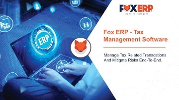 Fox ERP - Tax Management Software | Manage Tax Credits | FOX ERP