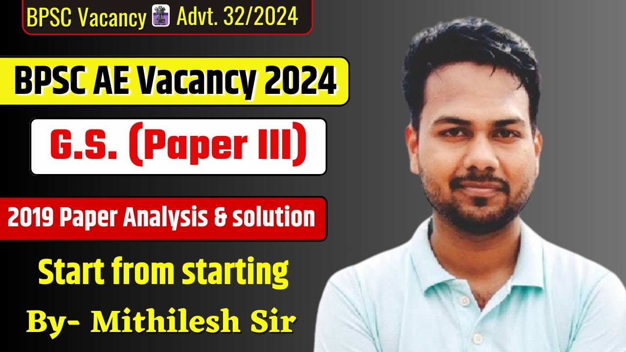 BPSC AE Vacancy - 2024 | General Studies | Episode- 3 | 2019 analysis | 