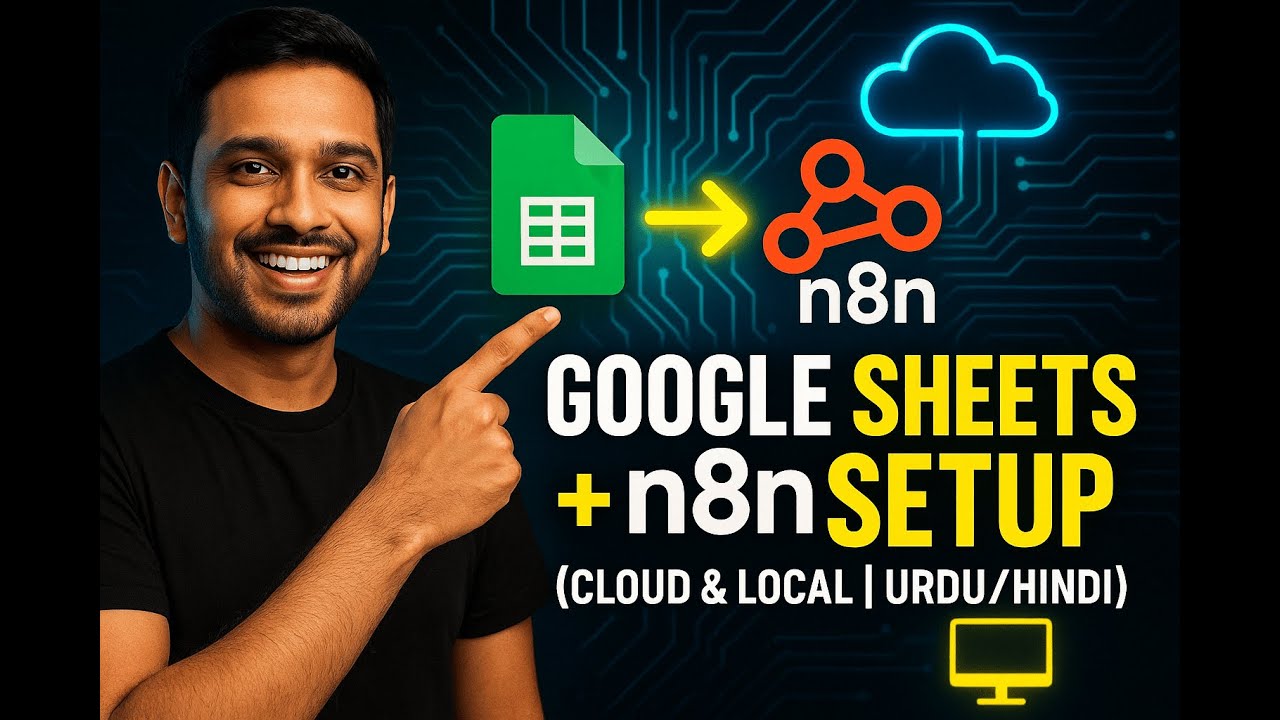 How to connect Google Sheets Node in n8n (Cloud & Local) | Full Urdu ...