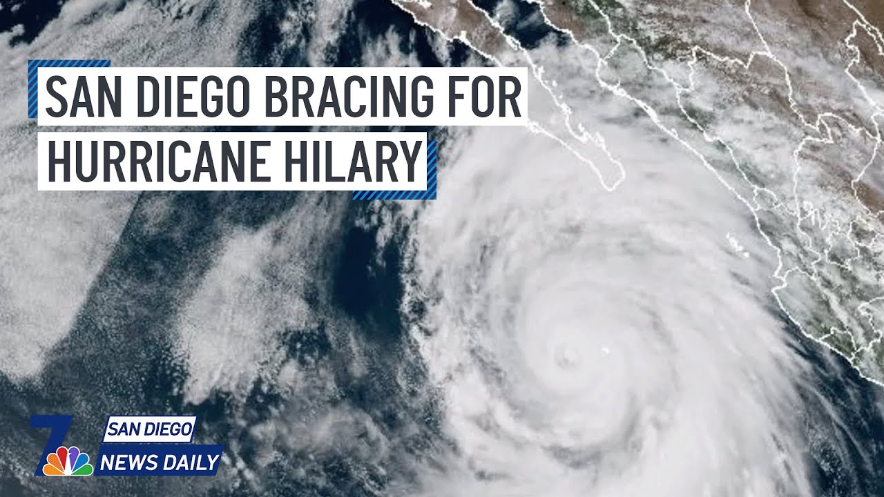 San Diego bracing for Hurricane Hilary San Diego News Daily NBC 7