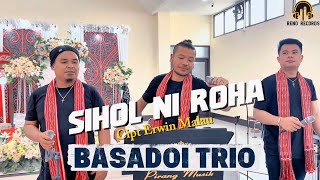 Basadoi Trio - Siholni Roha , Cipt Erwin Malau