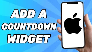 How To Add A Countdown Widget On iPhone 2026