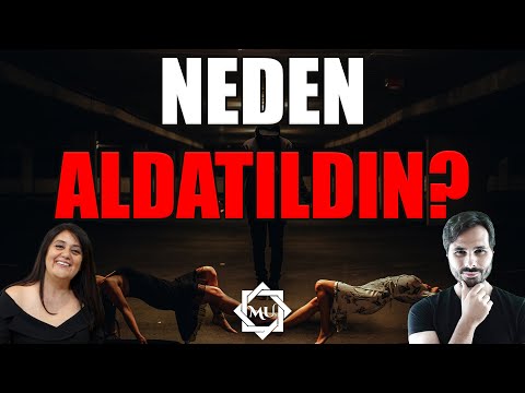 NEDEN ALDATTI? İNSANLAR NEDEN ALDATIR? | Mukaddes Pekin Başdil & Erdem Taşkınsu