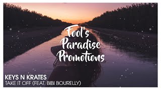 Keys N Krates - Take It Off (feat. Bibi Bourelly)