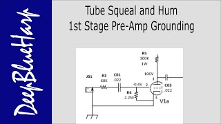 Tube Squeal and Hum, 1st Stage Pre-Amp Grounding