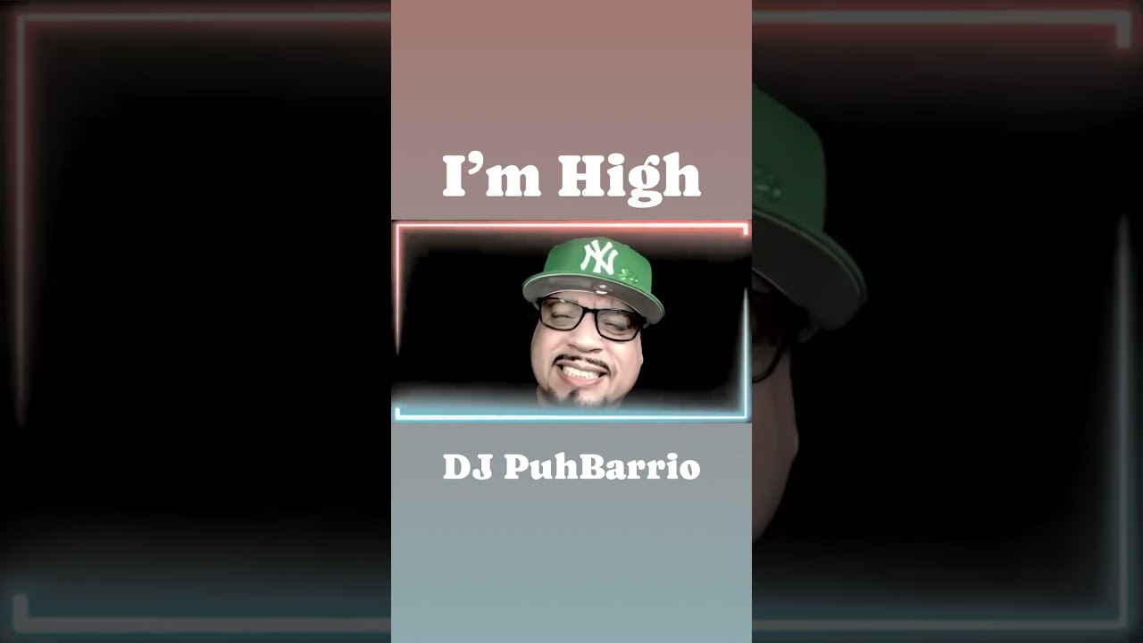 I'm High | Dj PuhBarrio | Smoke Session