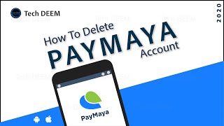 How To Delete PayMaya Account | 2020 screenshot 3