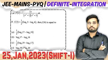 JEE Mains 2023 PYQ [25,JAN,2023(Shift-I)] || then f (4) is equal to || Definite Integration PYQ