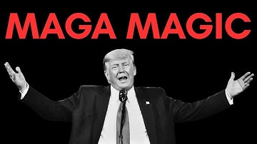 MAGA MAGIC