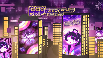 [OWC 2025] | MetaHumanBoi - ILLUSTRIOUS DRIFTERS