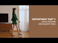 How to have a good posture and walk elegantly deportment part 1