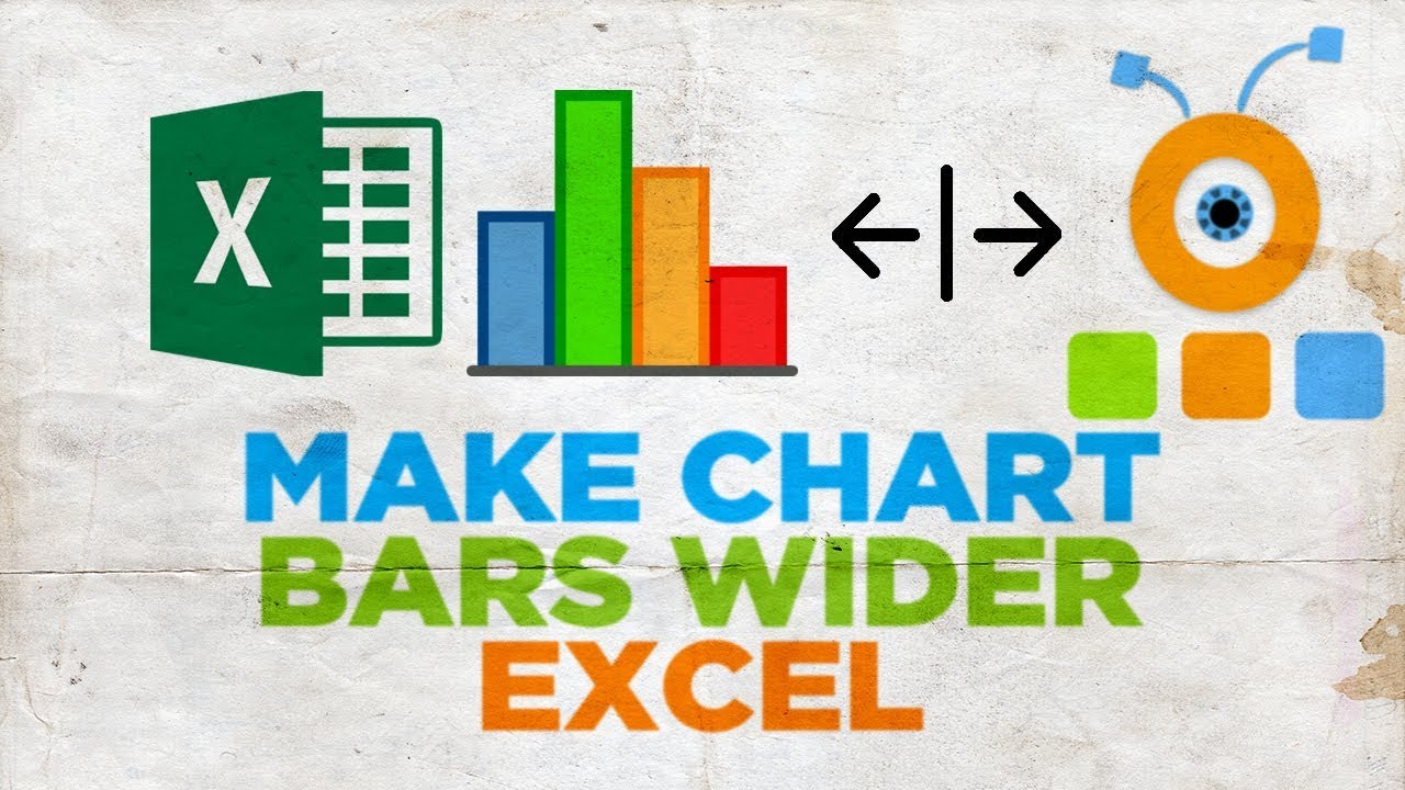 How To Make Bars Wider In Excel Bar Chart