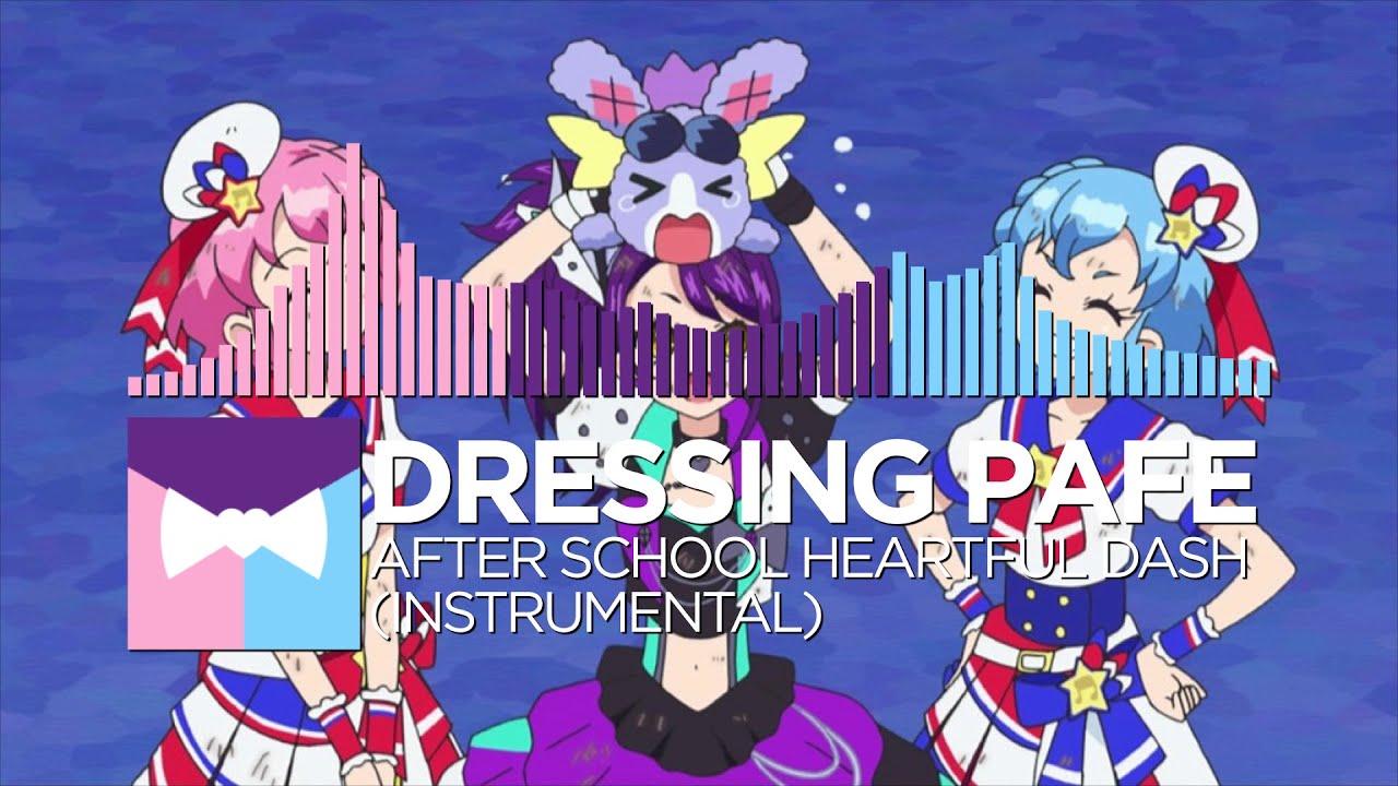 Dressing Pafe - After School Heartful Dash (Instrumental)