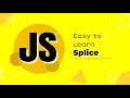 The 'splice' Method in JavaScript | ES6 | JavaScript Tutorial