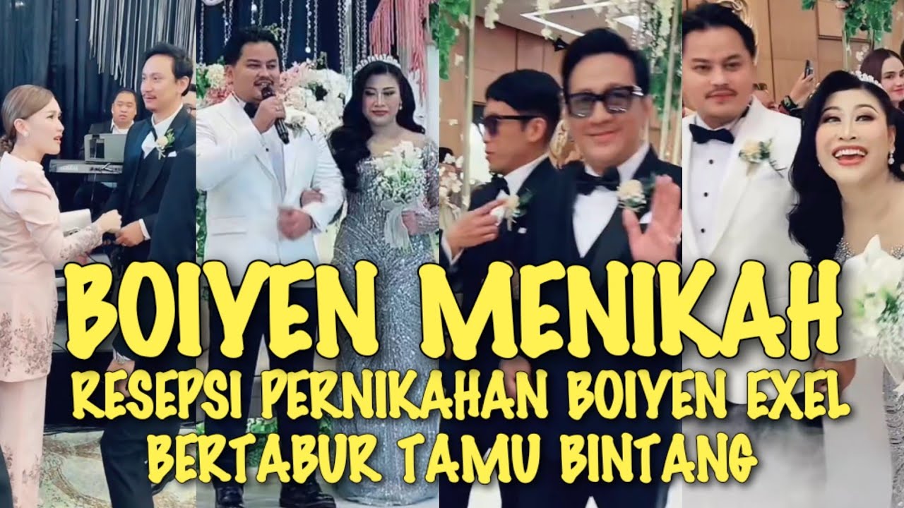 VIRAL√√ KEMERIAHAN RESEPSI PERNIKAHAN BOIYEN DAN EXEL BERTABUR TAMU BINTANG!!