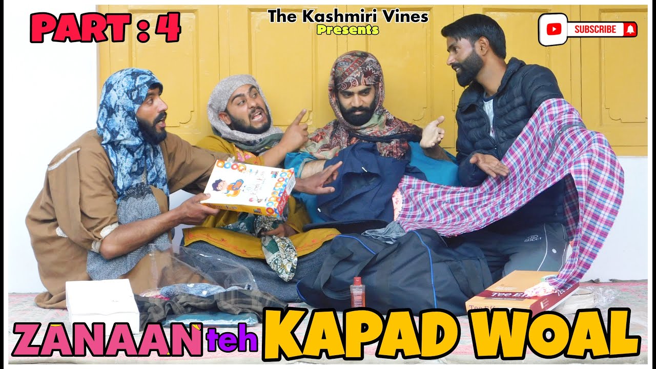 ZANAAN teh KAPAD WOAL (Part : 4) || Kashmiri Funny Drama || The Kashmiri Vines