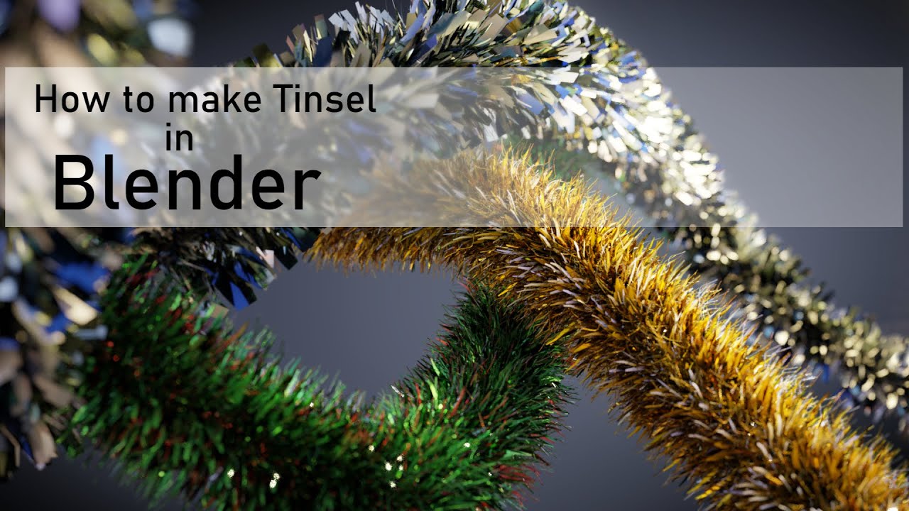 How to make Tinsel in Blender [ No Audio No Music] YouTube