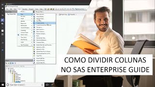 🚀 COMO DIVIDIR COLUNAS NO SAS ENTERPRISE GUIDE - CURSO DATA SCIENCE ACADEMY