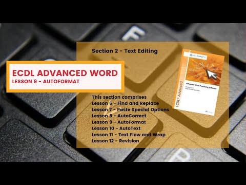ECDL Advanced Word Lesson 9 AutoFormat