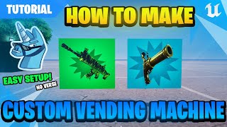 UEFN TUTORIAL | How To Make CUSTOM VENDING MACHINE 🦾