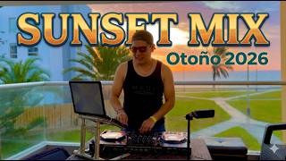 SUNSET MIX (Otoño 2026, KOKO, Dichavate, COQUETA, De Lejitos, Dally, A.CHAL, Los Mirlos, Omar Courtz