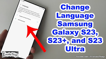 How to Change Language on Samsung Galaxy S23, S23+, and S23 Ultra