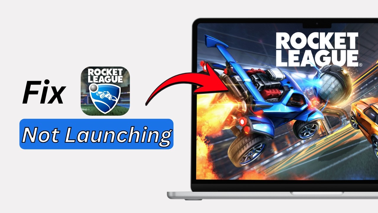 How to Fix Rocket League Not Launching 2026 | Rocket League Not Opening ...