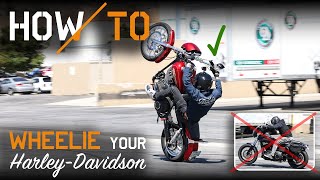 How To: Wheelie your Harley-Davidson!