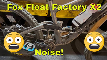 Fox Float Factory X2 Noise! Should my Mountain Bike Shock Make this Noise! 2022 Fox Float Shock!